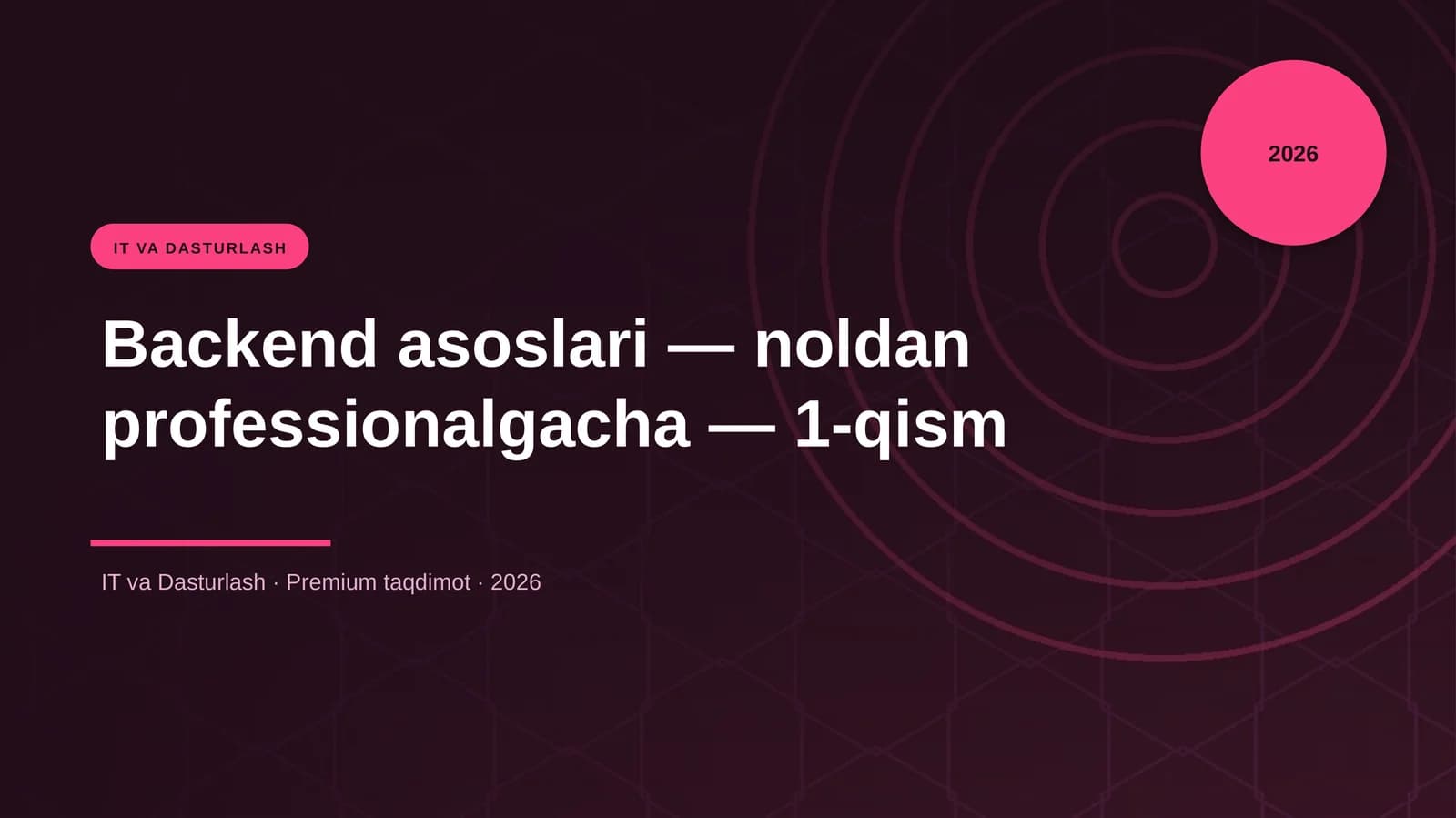 Backend asoslari — noldan professionalgacha — 1-qism