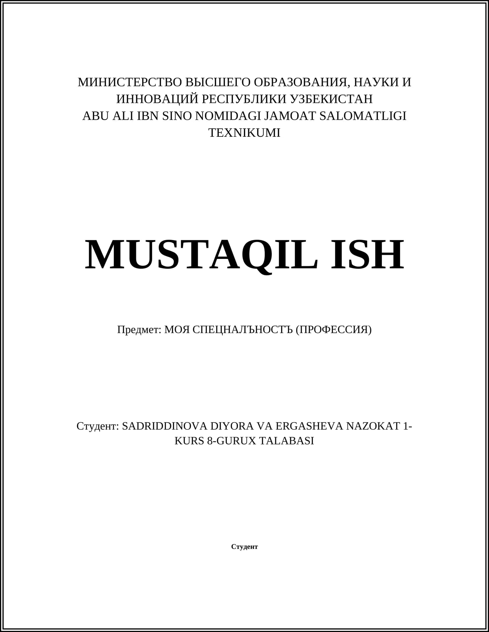 ABU ALI IBN SINO NOMIDAGI JAMOAT SALOMATLIGI TEXNIKUMI MUSTAQIL ISH