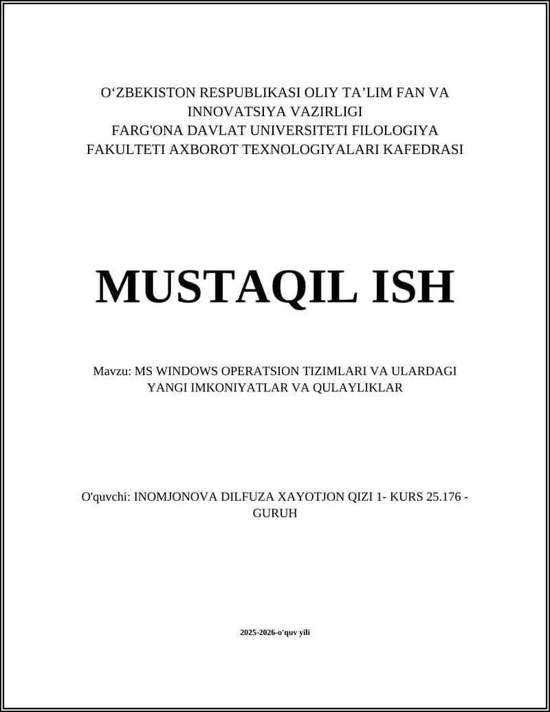 MS WINDOWS OPERATSION TIZIMLARI VA ULARDAGI YANGI IMKONIYATLAR VA QULAYLIKLAR