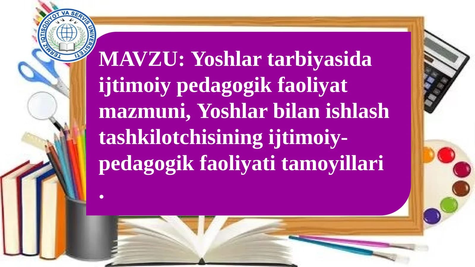 Yoshlar tarbiyasida ijtimoiy-pedagogik faoliyat mazmuni