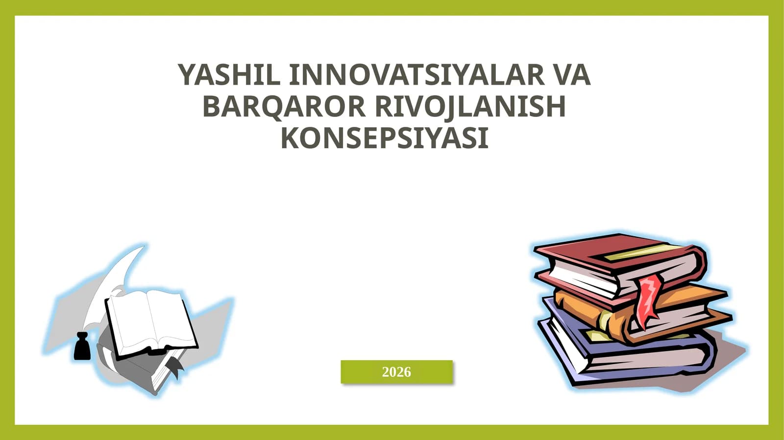 YASHIL INNOVATSIYALAR VA BARQAROR RIVOJLANISH KONSEPSIYASI