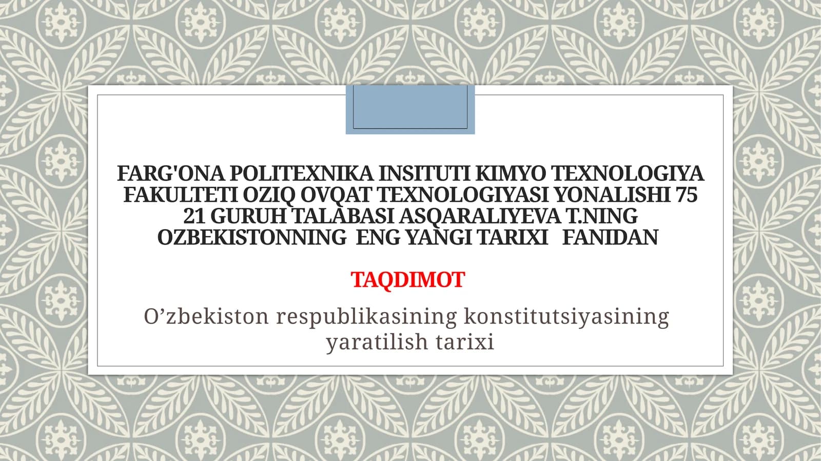 O’zbekiston Respublikasiningkonstitutsiyasiningyaratilishtarixi