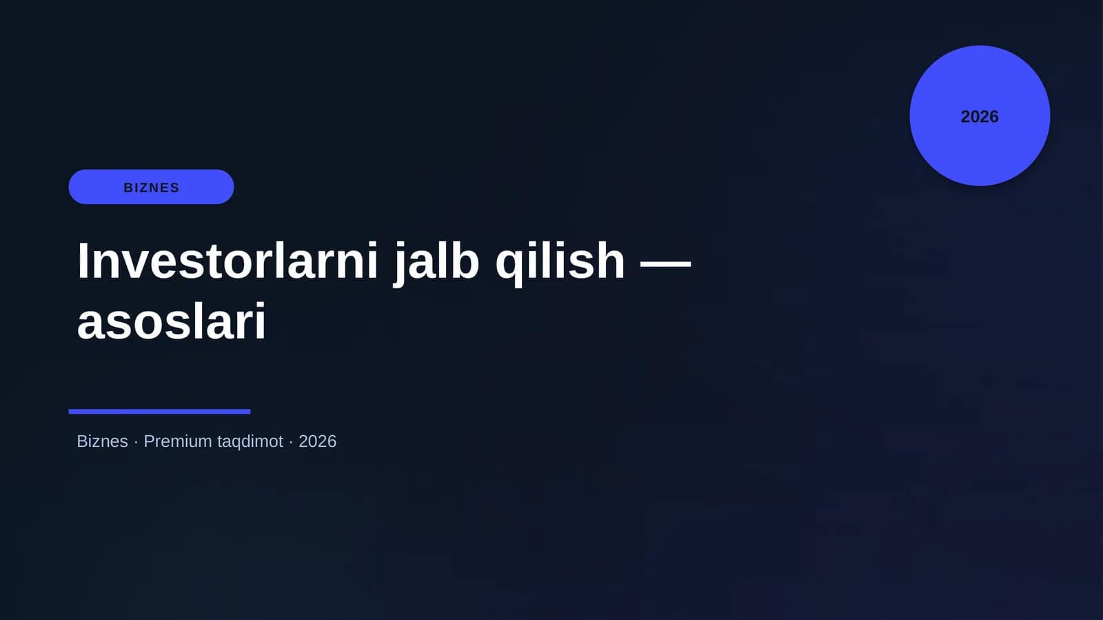 Investorlarni jalb qilish — asoslari