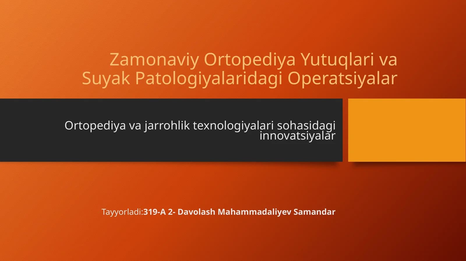Zamonaviy Ortopediya Yutuqlari va Suyak Patologiyalari