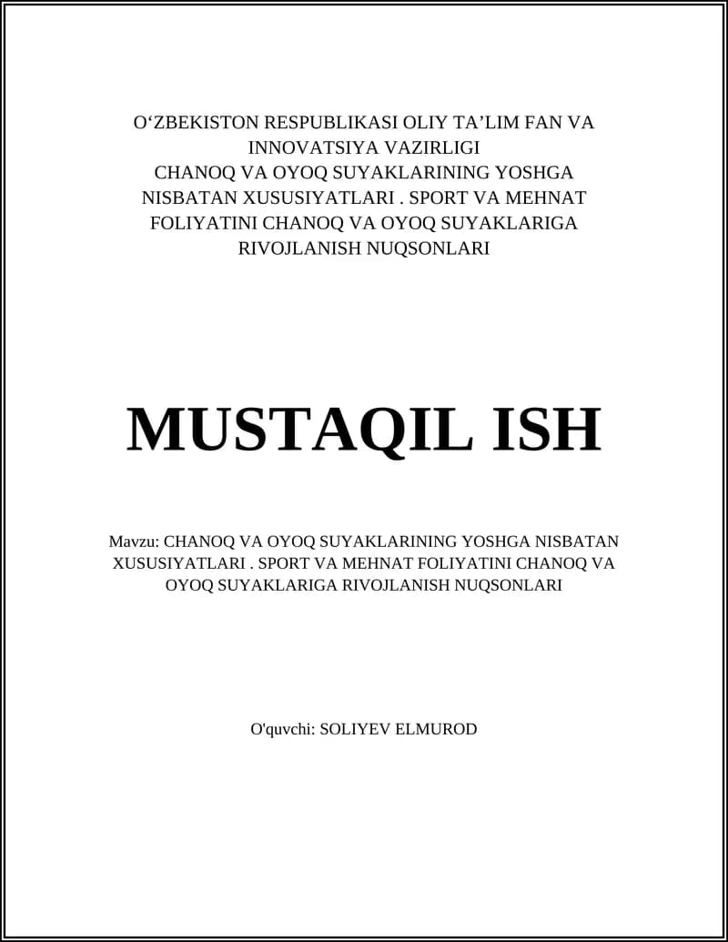 CHANOQ VA OYOQ SUYAKLARINING YOSHGA NISBATAN XUSUSIYATLARI. SPORT VA MEHNAT FOLIYATINI CHANOQ VA OYOQ SUYAKLARIGA RIVOJLANISH NUQSONLARI