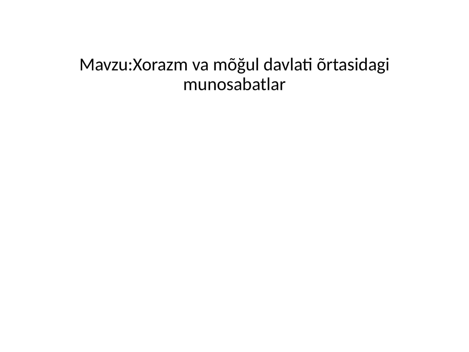 Xorazm va móģul davlati munosabatlari