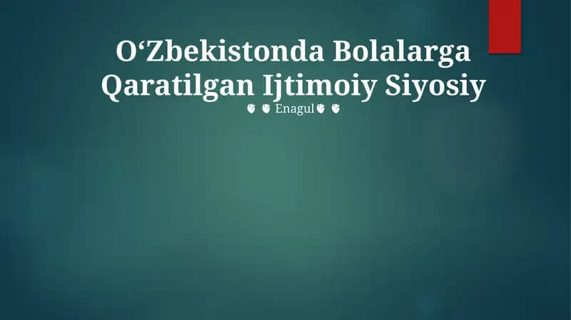 OʻZbekistonda Bolalarga Qaratilgan Ijtimoiy Siyosiy