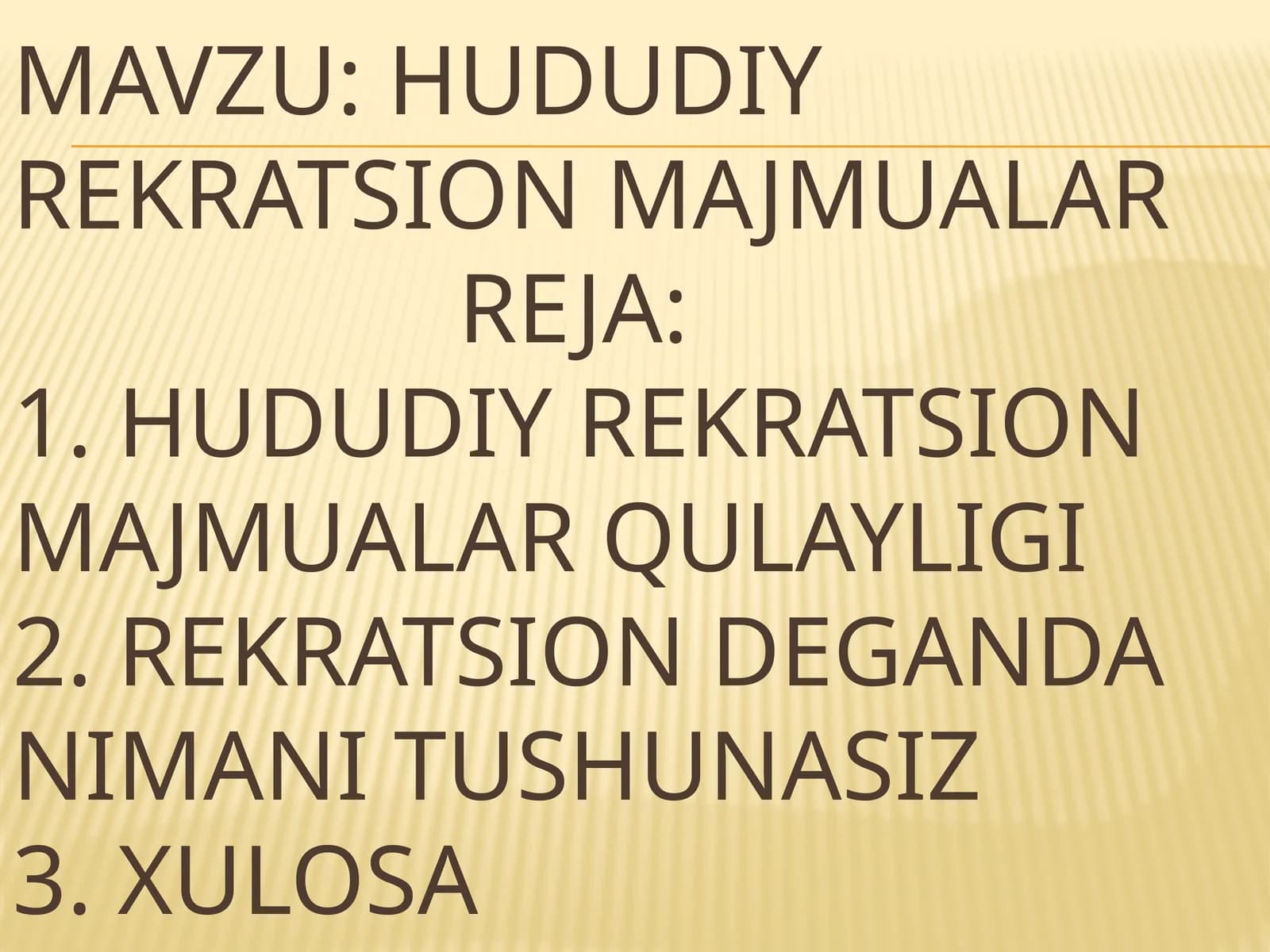HUDUDIY REKRATSION MAJMUALAR