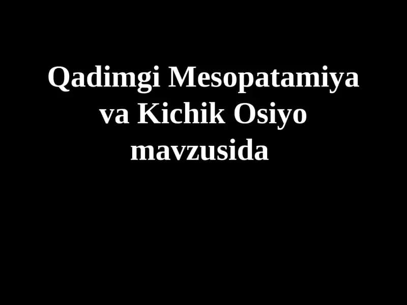 Qadimgi Mesopotamiya va Kichik Osiyo
