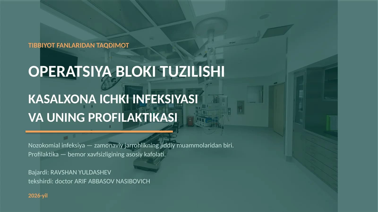 Operatsiya blok tuzulishi, kasalxona ichki infeksiyasi va uning profilaktikasi