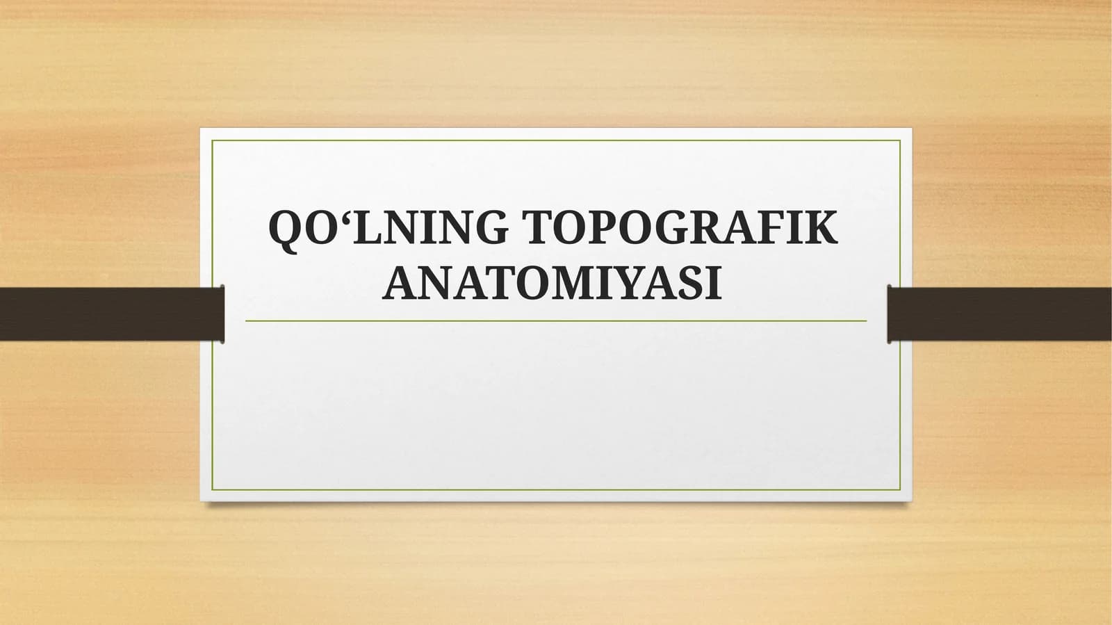 QO‘LNING TOPOGRAFIK ANATOMIYASI