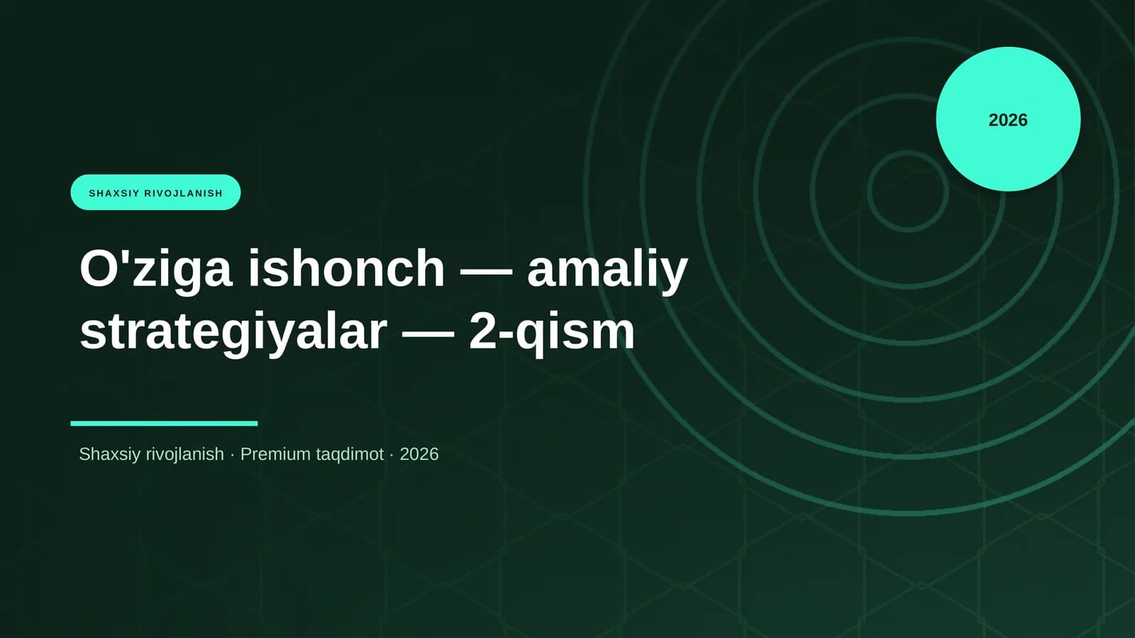 O'ziga ishonch — amaliy strategiyalar — 2-qism