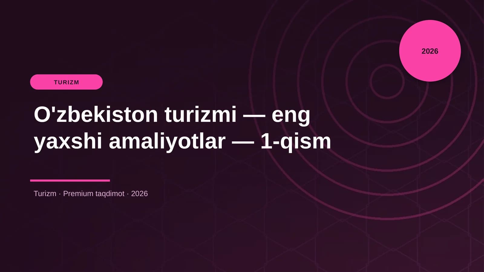 O'zbekiston turizmi — eng yaxshi amaliyotlar — 1-qism