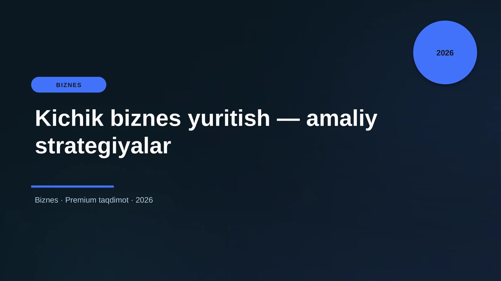 Kichik biznes yuritish — amaliy strategiyalar