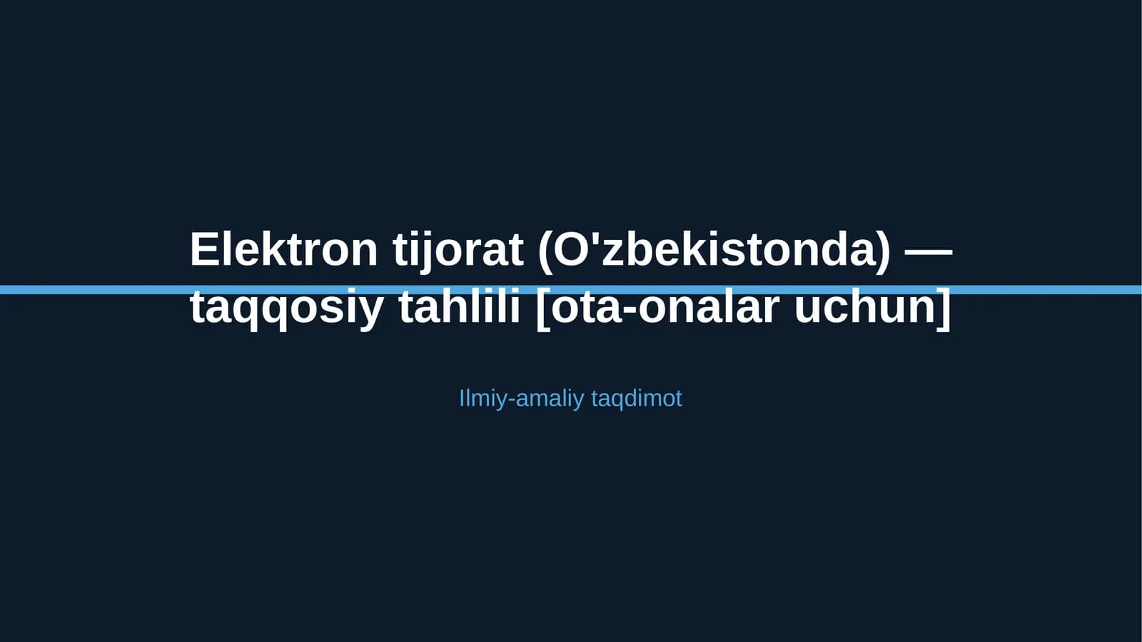 Elektron tijorat (O'zbekistonda) — taqqosiy tahlili [ota-onalar uchun]
