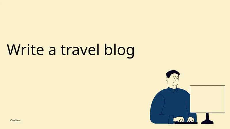 Write a travel blog