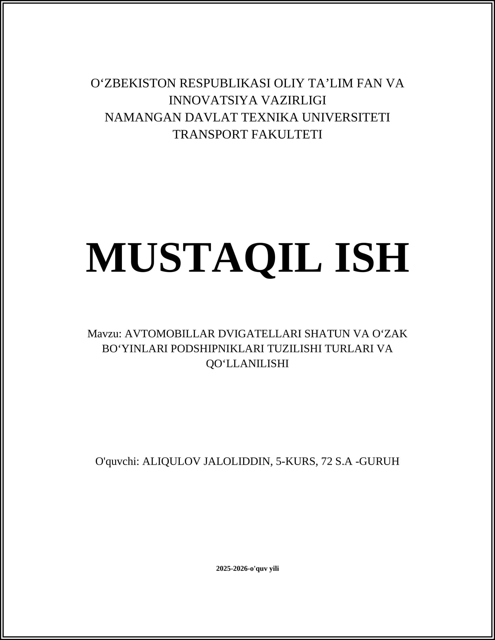 AVTOMOBILLAR DVIGATELLARI SHATUN VA OʻZAK BOʻYINLARI PODSHIPNIKLARI TUZILISHI TURLARI VA QOʻLLANILISHI