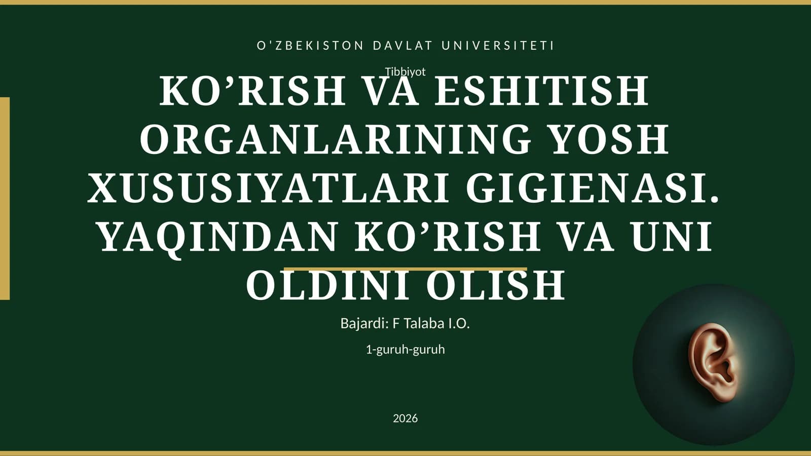 KO’RISH VA ESHITISH ORGANLARINING YOSH XUSUSIYATLARI GIGIENASI. YAQINDAN KO’RISH VA UNI OLDINI OLISH