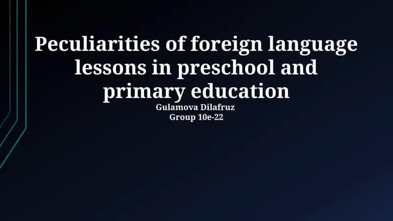 Peculiarities of foreign language lessons in preschool and primary education