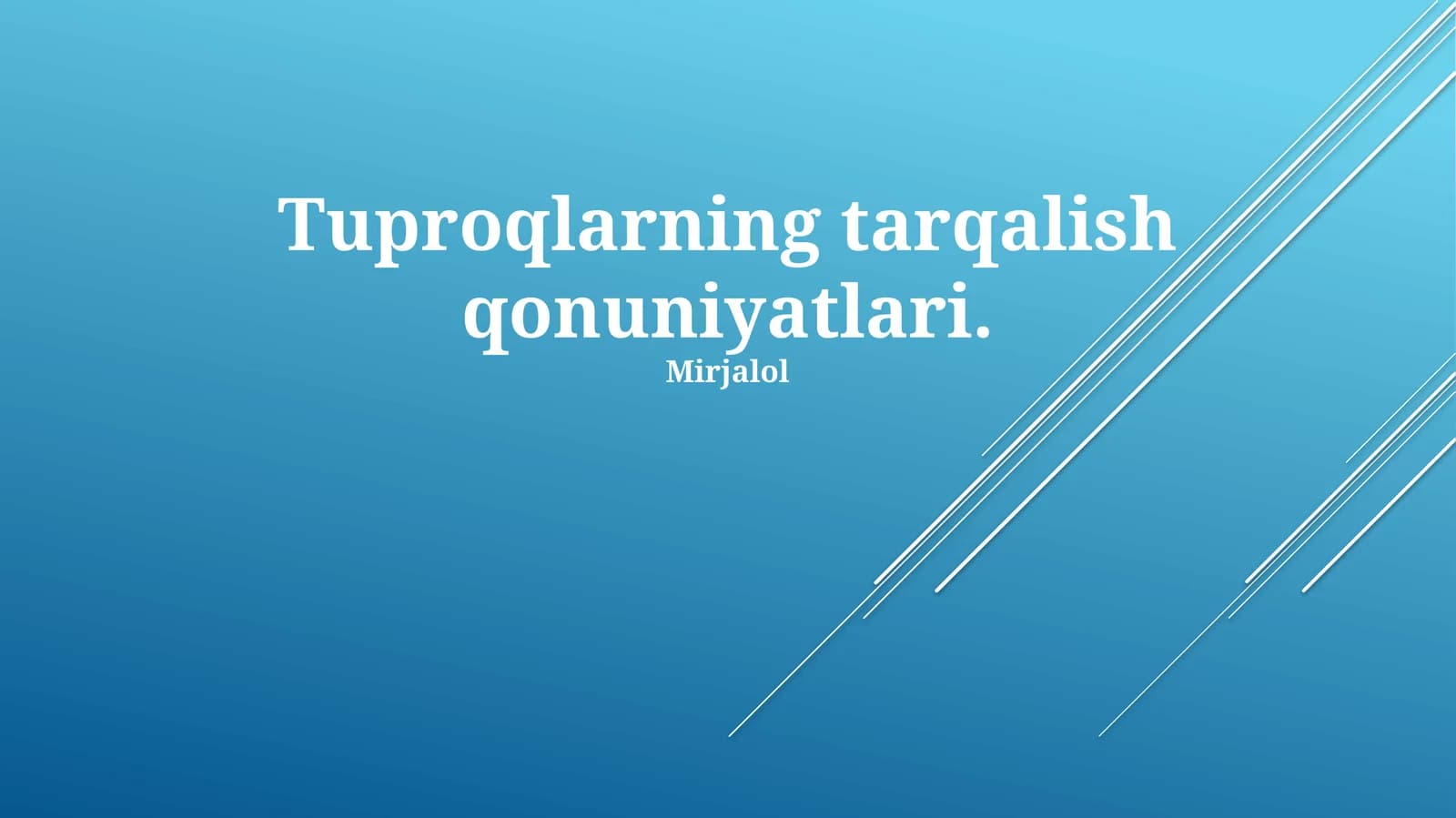 Tuproqlarning tarqalish qonuniyatlari