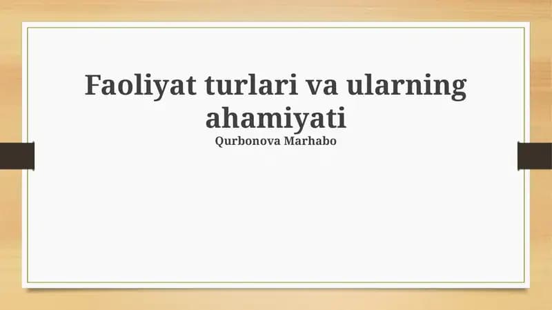 Faoliyat turlari va ularning ahamiyati