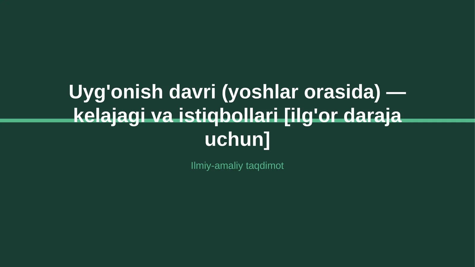 Uyg'onish davri (yoshlar orasida) — kelajagi va istiqbollari [ilg'or daraja uchun]