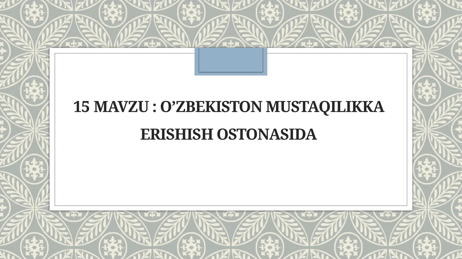 O’zbekiston mustaqilikka erishishi ostonasida