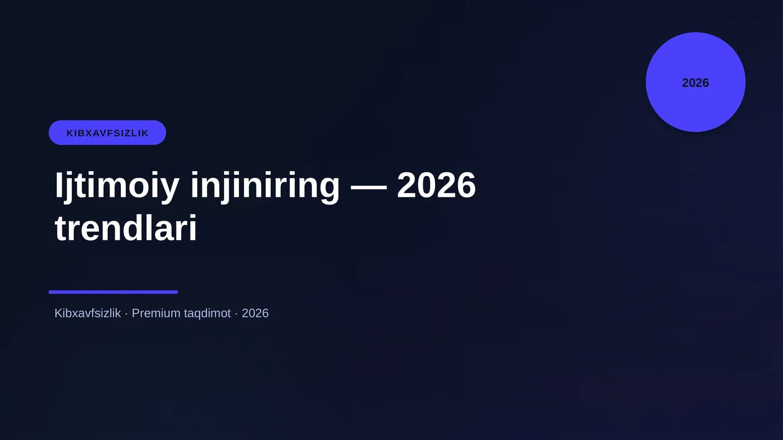 Ijtimoiy injiniring — 2026 trendlari