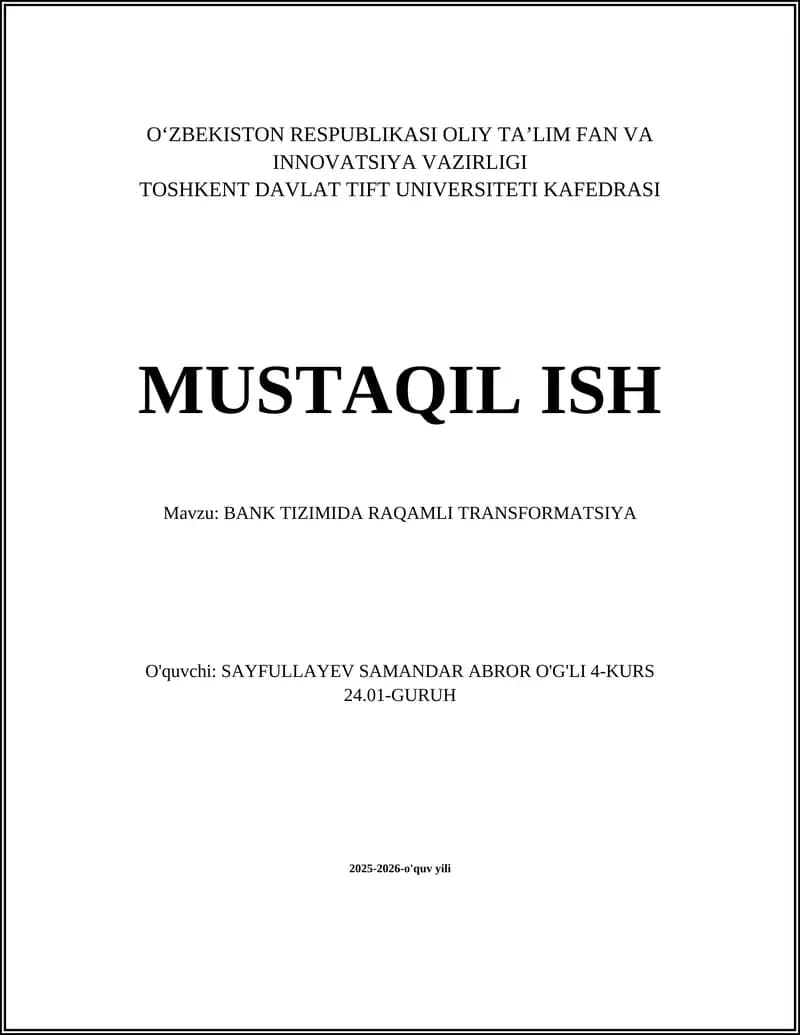 MUSTAQIL ISH Mavzu: BANK TIZIMIDA RAQAMLI TRANSFORMATSIYA
