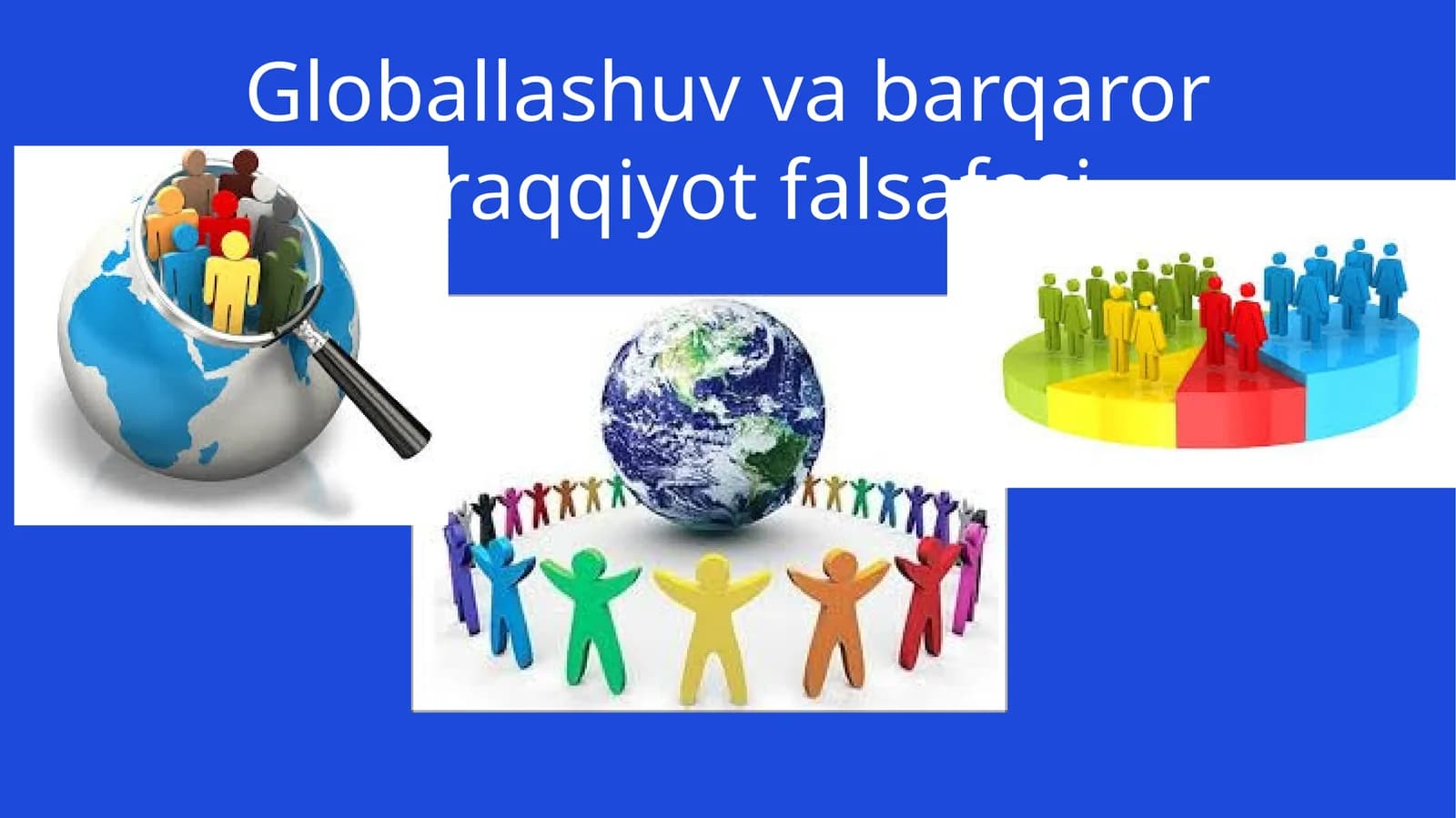 Globallashuv va barqaror taraqqiyot falsafasi