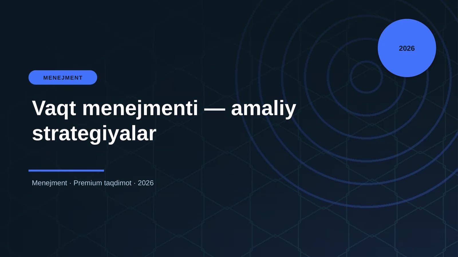 Vaqt menejmenti — amaliy strategiyalar