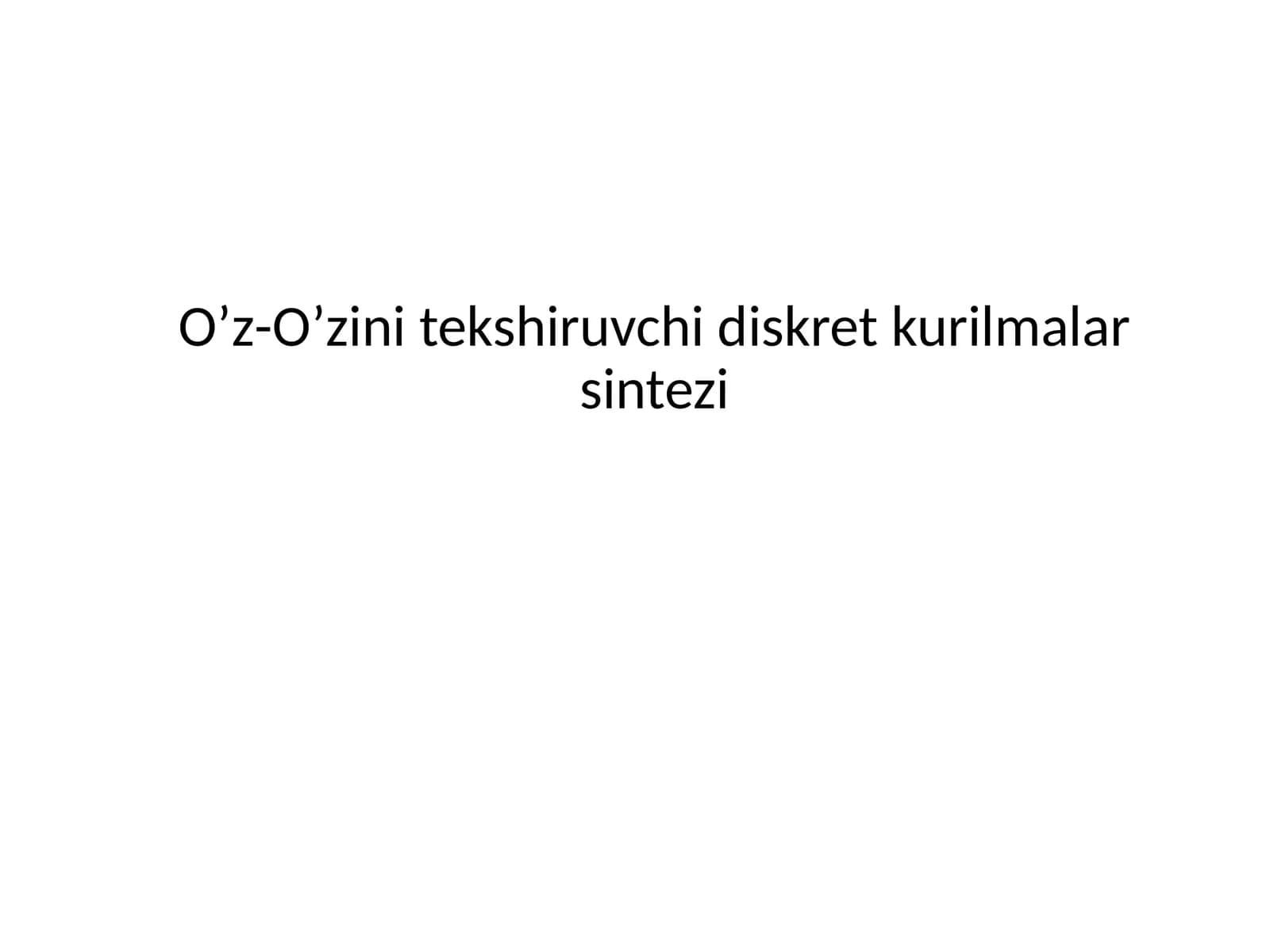 O’z-O’zini tekshiruvchi diskret kurilmalar sintezi