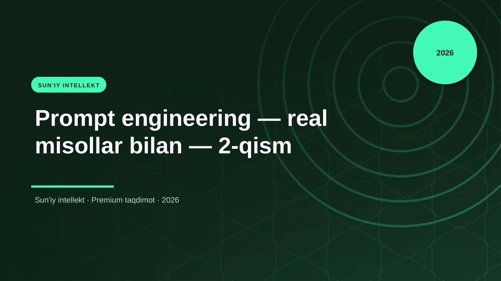 Prompt engineering — real misollar bilan — 2-qism