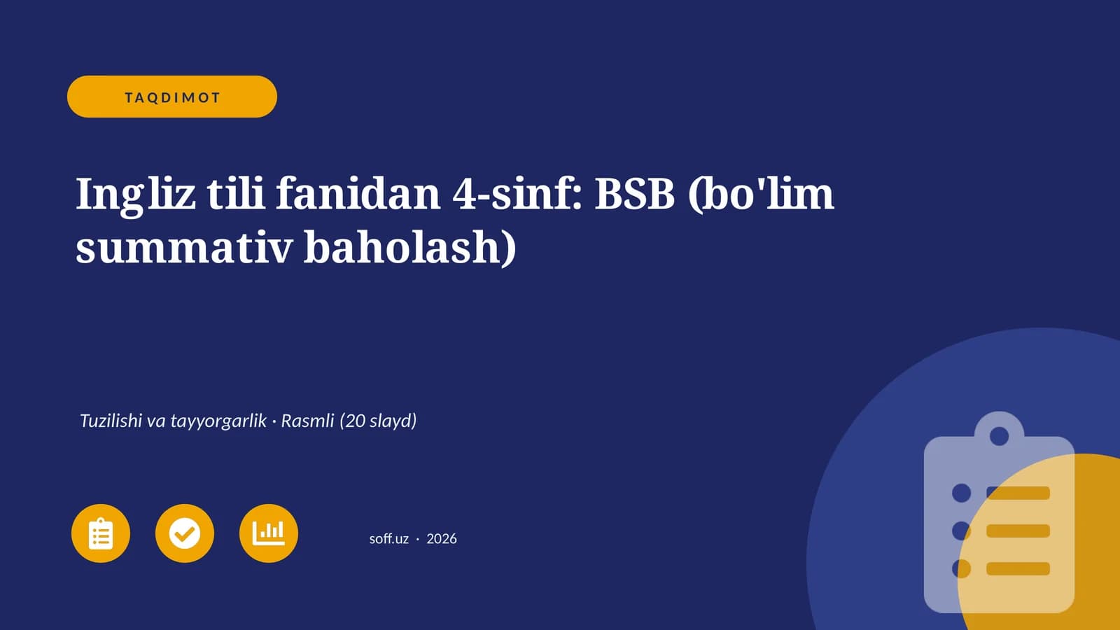 Ingliz tili fanidan 4-sinf: BSB (bo'lim summativ baholash)