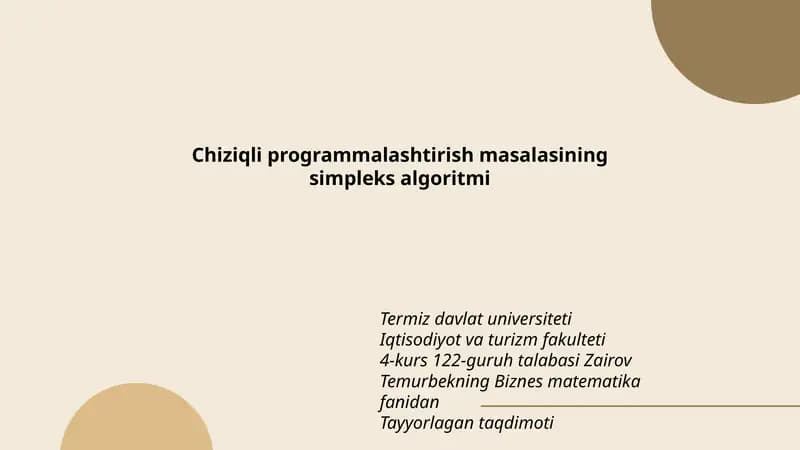 Chiziqli programmalashtirish masalasining simpleks algoritmi
