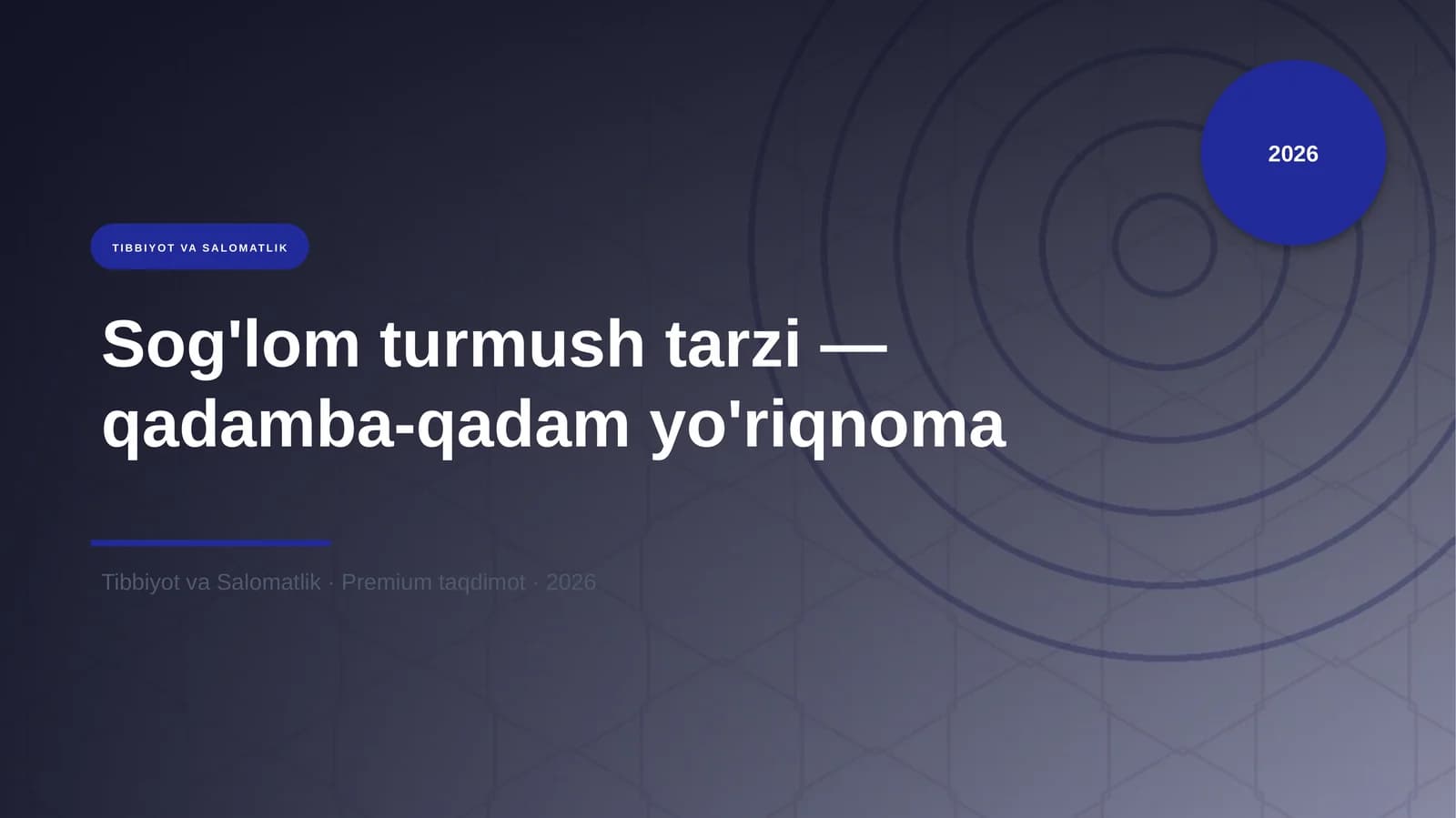 Sog'lom turmush tarzi — qadamba-qadam yo'riqnoma