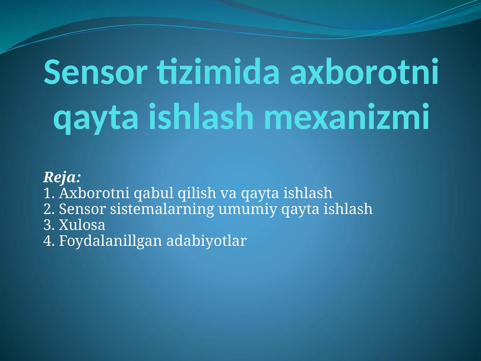 Sensortizimida axborotni qayta ishlash mexanizmi