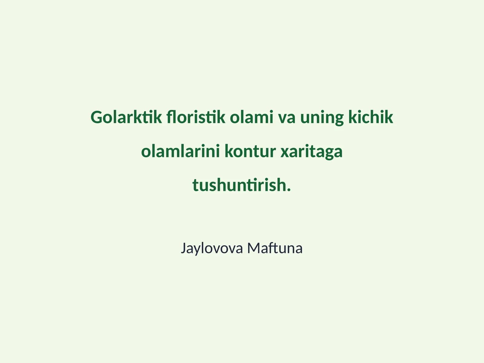 Golarktik floristik olami va uning kichik olamlarini kontur xaritaga tushuntirish