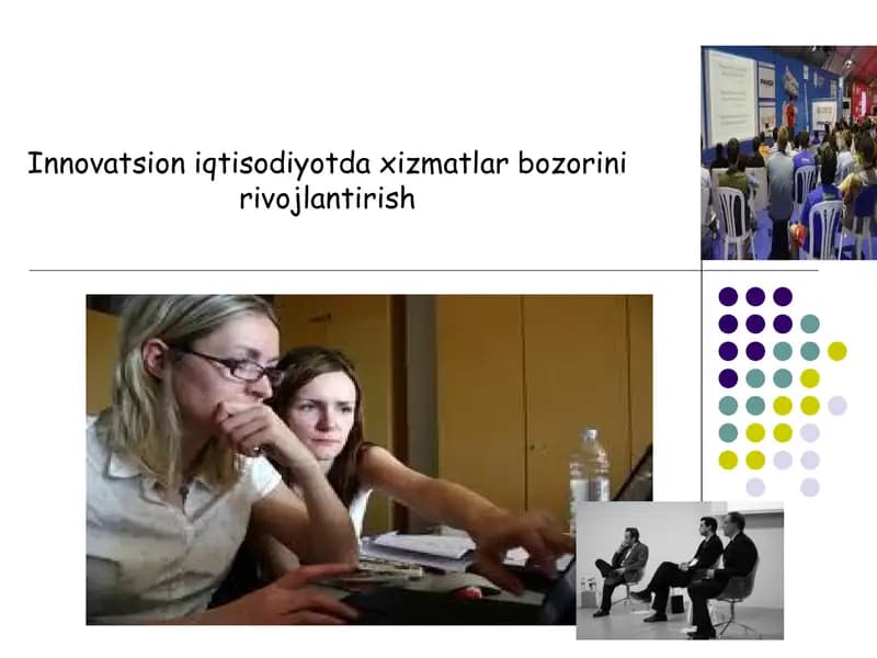 Innovatsion iqtisodiyotda xizmatlar bozorini rivojlantirish