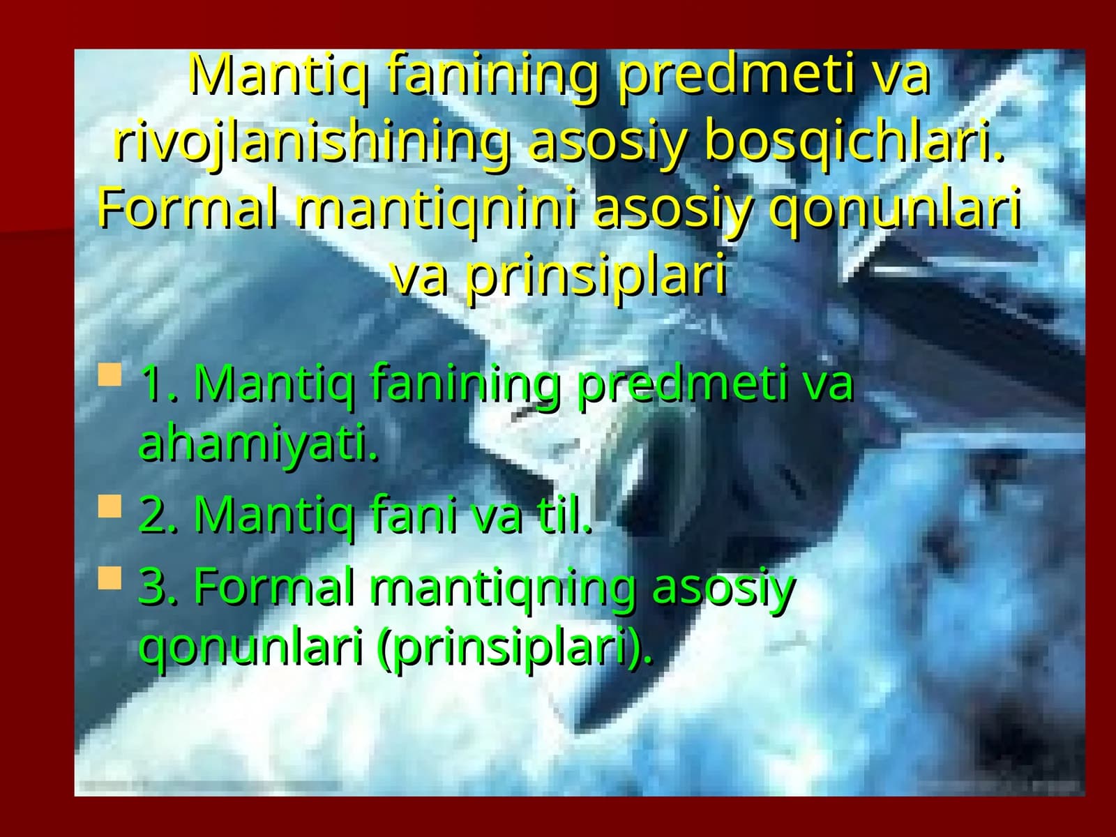 Formal mantiqnini asosiy qonunlari va prinsiplari