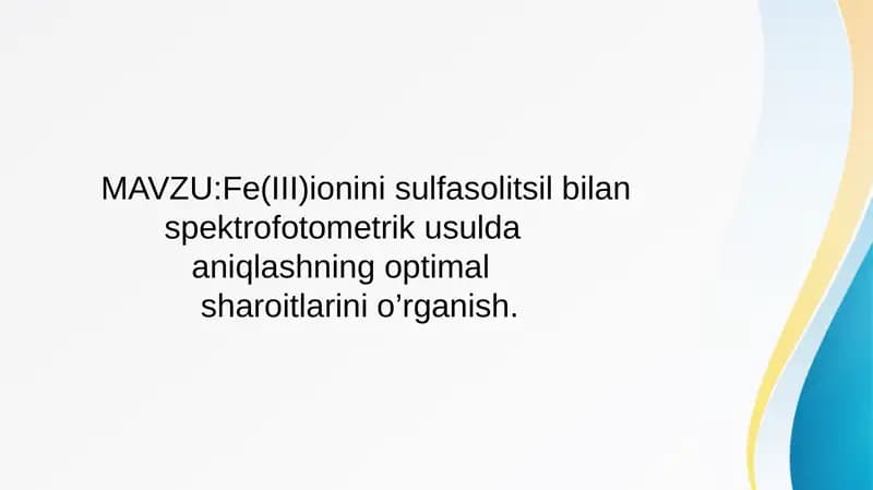 Fe(III) ionini sulfas olitsil bilans pektrofotometrik usulda aniqlash