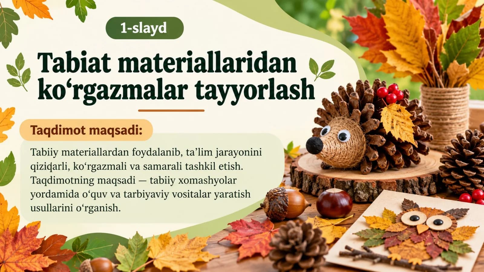 Tabiat materiallaridan ko‘rgazmalar tayyorlash