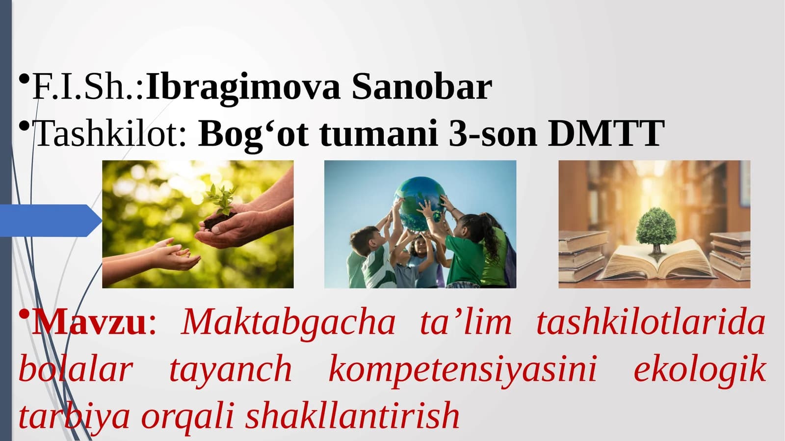 Maktabgacha ta’lim tashkilotlarida bolalar tayanch kompetensiyasini ekologik tarbiya orqali shakllantirish.pptx