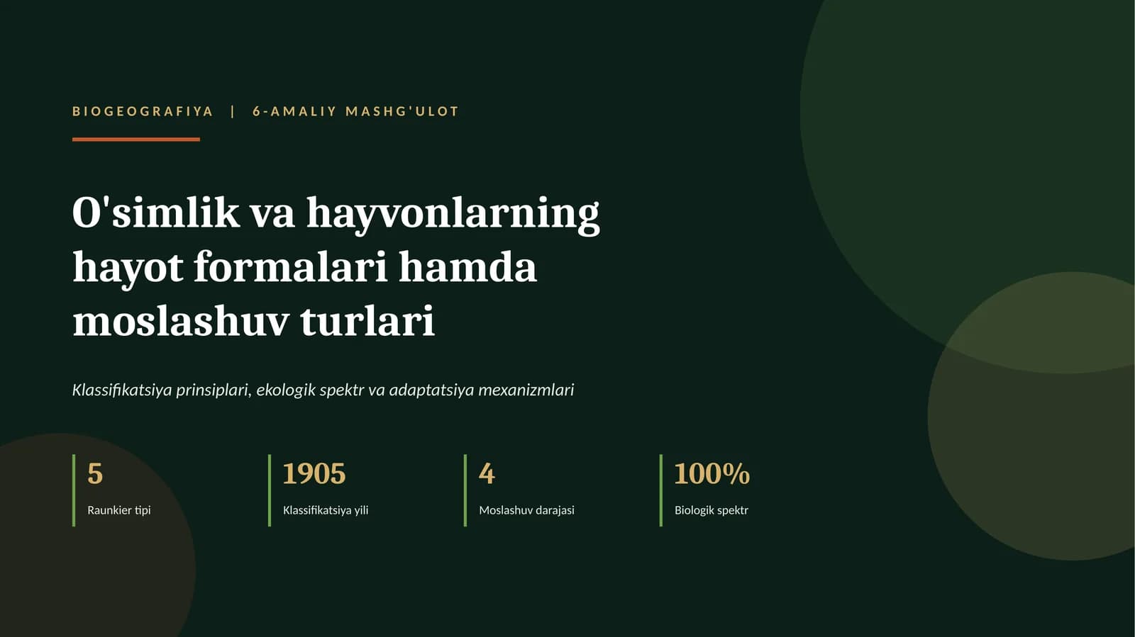 oʻsimlik va hayvonlarning hayot formalari va moslashuv turlarini klassifikatsiya qilish