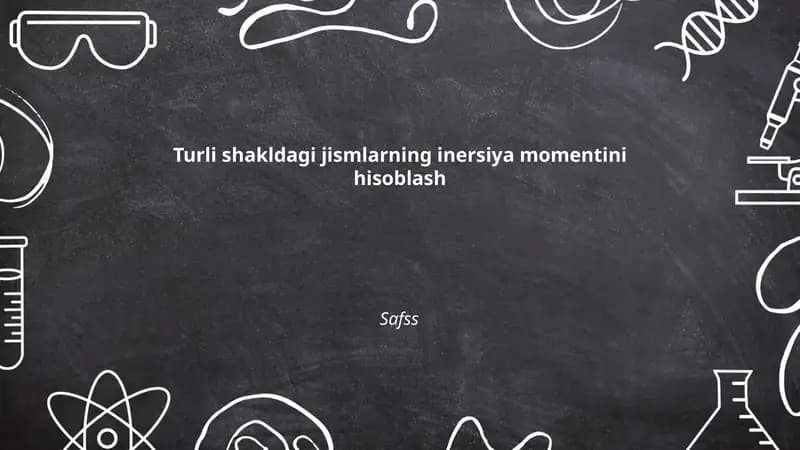 Ingichka tayoqning markaziy o'qi atrofidagi inersiya momentini hisoblash