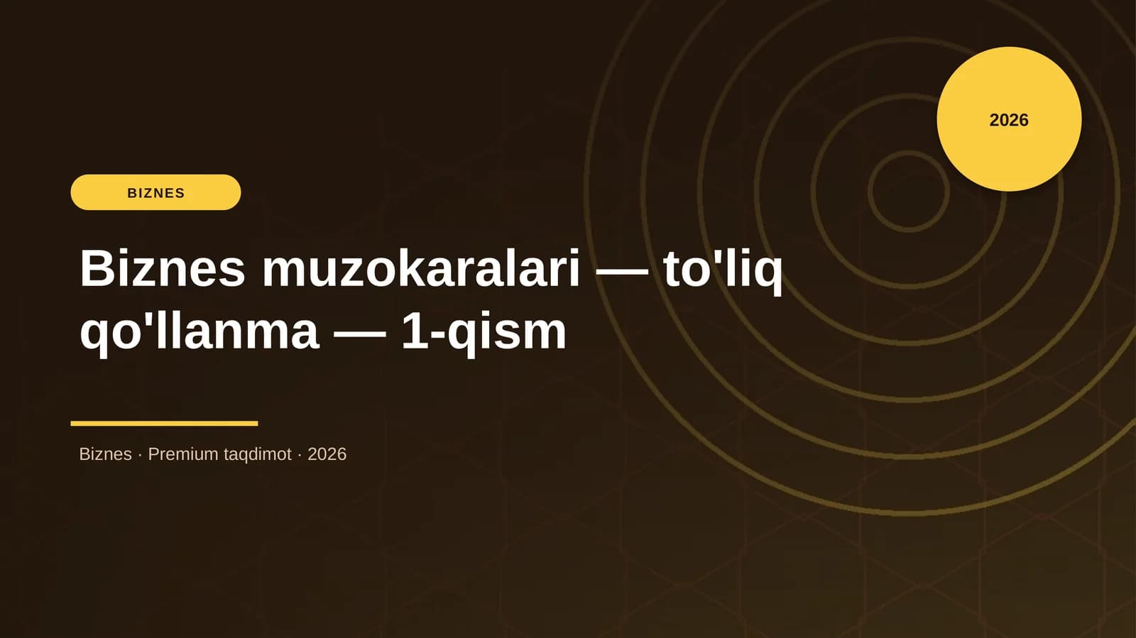 Biznes muzokaralari — to'liq qo'llanma — 1-qism