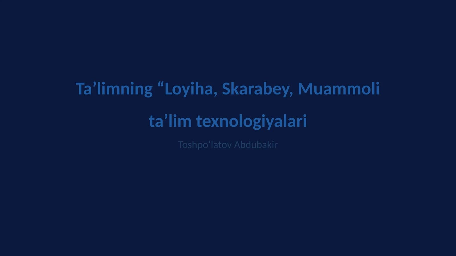 Loyiha, Skarabey, Muammoli ta’lim texnologiyalari