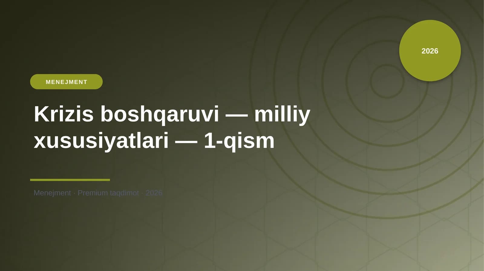 Krizis boshqaruvi — milliy xususiyatlari — 1-qism