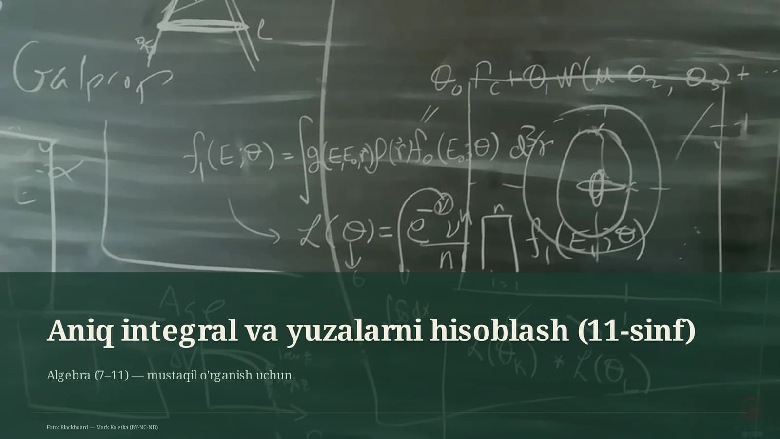 Aniq integral va yuzalarni hisoblash (11-sinf)