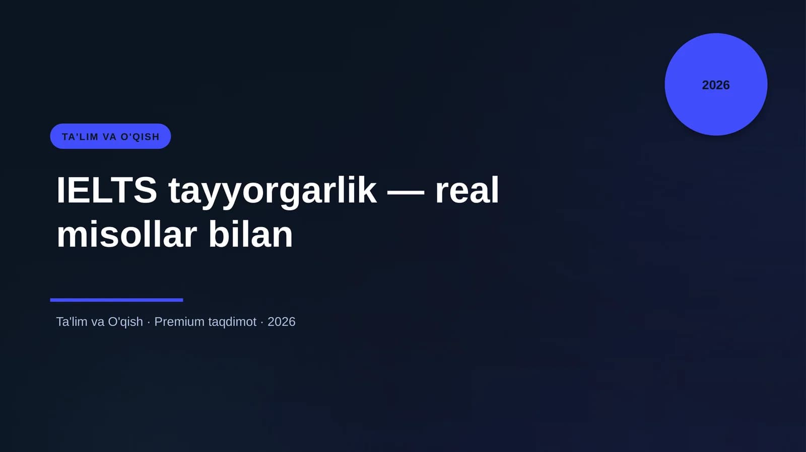 IELTS tayyorgarlik — real misollar bilan